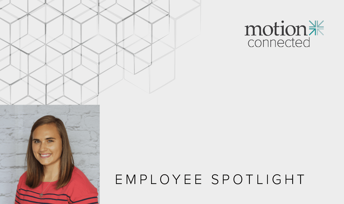 Motion Connected Employee Spotlight: Meet Kennedy